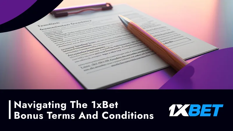 Navigating the 1xBet Bonus Terms and Conditions