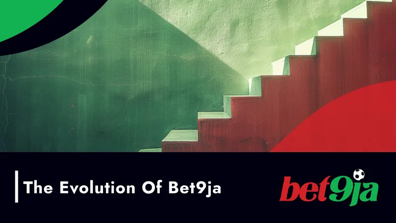 The Evolution of Bet9ja: A Trailblazer in Nigeria's Betting Landscape