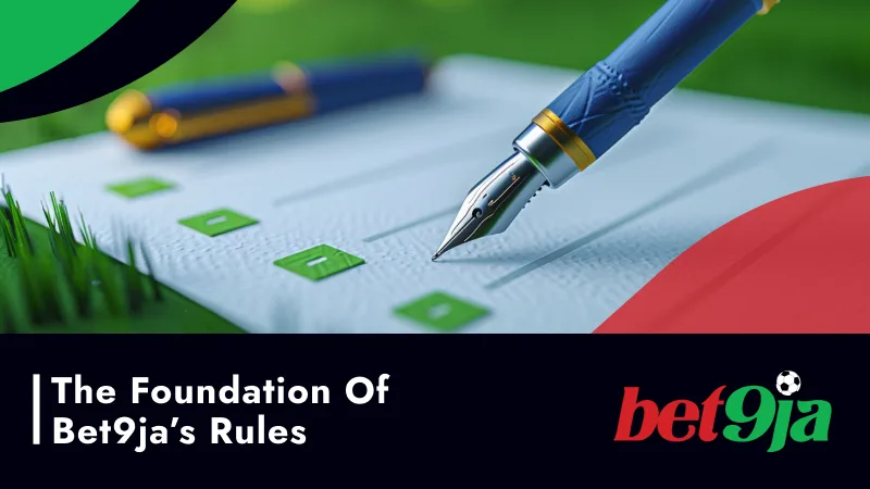 The Foundation of Bet9ja’s Rules