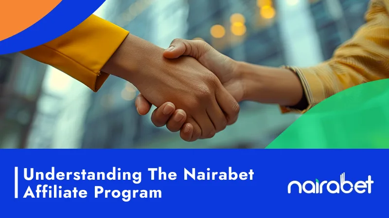 Understanding the Nairabet Affiliate Program