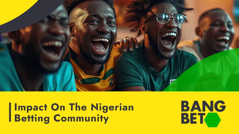 BangBet's Impact on the Nigerian Betting Community