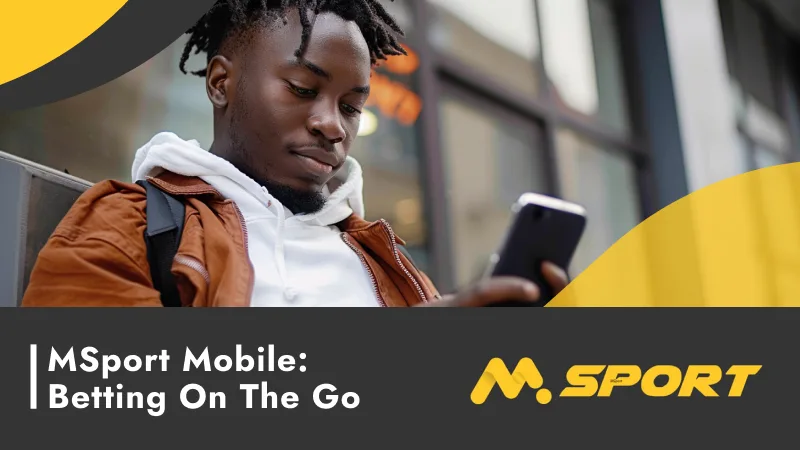 MSport Mobile: Betting on the Go 